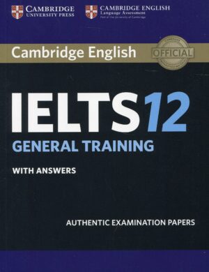 کتابIelts Cambridge 12 General+CD کتاب ایلتس کمبریج 12 جنرال