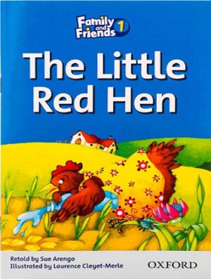 Family and Friends Readers 1 The Little Red hHen (داستان کتاب فمیلی اند فرندز 1)