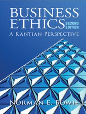 Business Ethics A Kantian Perspective  اخلاق تجاری چشم انداز کانتی