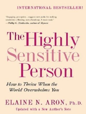 کتاب The Highly Sensitive Person شخص بسیار حساس (متن کامل بدون سانسور)