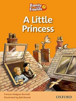 Family and Friends 4 A Little Princess شاهزاده کوچولو (داستان کتاب فمیلی اند فرندز 4)