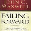 کتاب Failing Forward افتادگان پیروز اثر جان سی مکسول