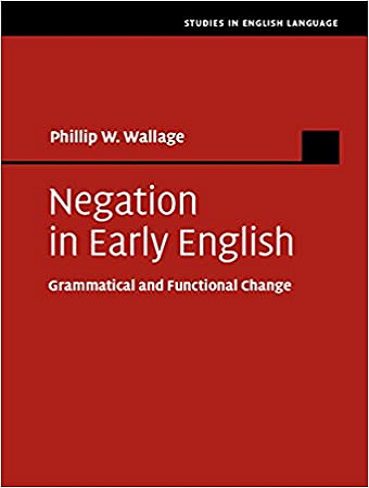 Negation in Early English: Grammatical and Functional Change