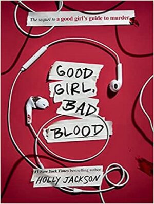 کتاب Good Girl Bad Blood (A Good Girl's Guide to Murder Book 2) (بدون سانسور)