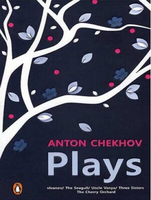 Plays Anton Chekhov کتاب نمایشنامه های آنتوان چخوف (بدون سانسور)