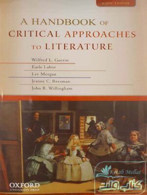 A Handbook of Critical Approaches to Literature 6th