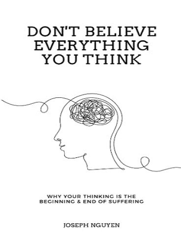 Don't Believe Everything You Think هر چیزی را که فکر می کنید باور نکنید