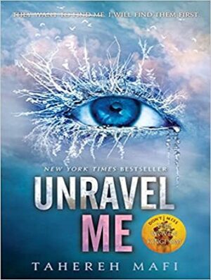Unravel Me (Shatter Me Book 2) کتاب کشفم کن (بدون حذفیات)